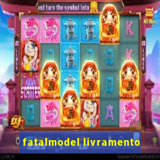 fatalmodel livramento